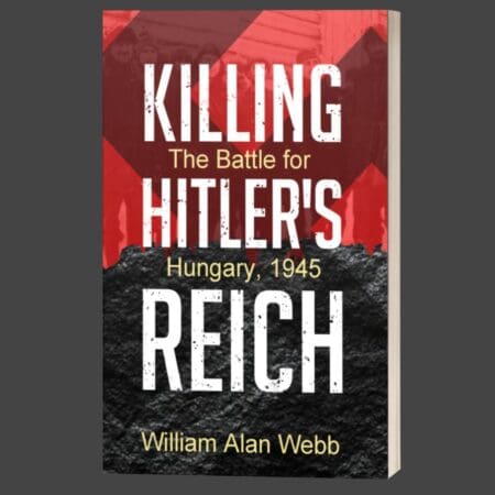 Killing Hitler’s Reich: The Battle for Austria, 1945